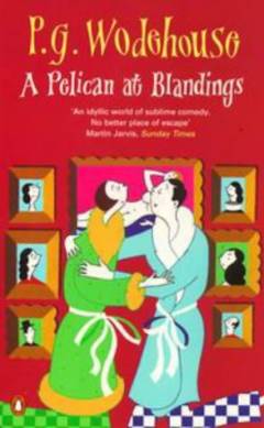 A pelican at Blandings