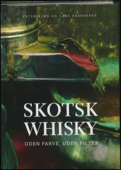 Skotsk whisky : uden farve, uden filter