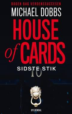 House of cards - sidste stik : spændingsroman