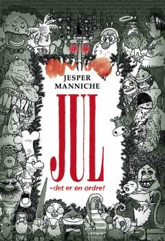 Jul - det er en ordre! : 4 møgirriterende julefortællinger i 31 kapitler
