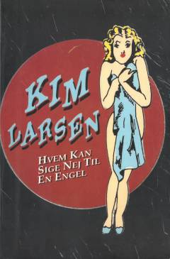 Hvem kan sige nej til en engel : for 1-2 stemmer med becifring, delvis med kor, guitar, blokfløjter, violin, strygere, keyboard, synthesizer, hammondorgel, el-basguitar, lilletromme og trommemaskine