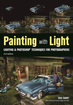 Painting with light : lighting & photoshop techniques for photographers