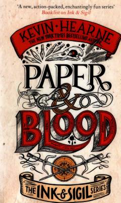 Paper & blood : an Ink & sigil novel