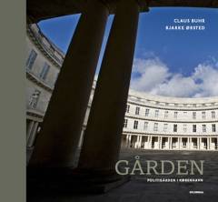 Gården : politigården i København