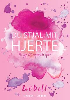 Du stjal mit hjerte : kærlighedsroman