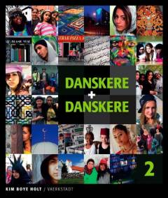 Danskere + danskere. Bind 2