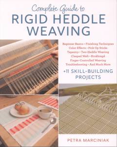 Complete guide to rigid heddle weaving