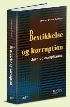 Bestikkelse og korruption : jura og compliance