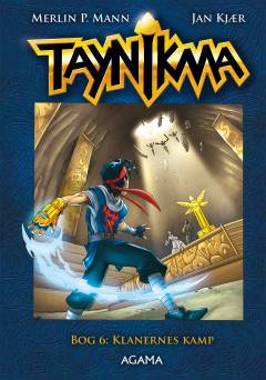 Taynikma. Bog 6 : Klanernes kamp