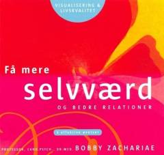 Få mere selvværd og bedre relationer