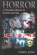 Horror : a thematic history in fiction and film