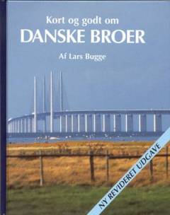 Kort og godt om danske broer