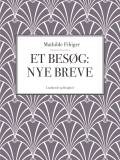Et besøg: Nye breve