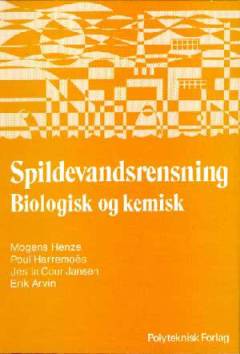 Spildevandsrensning : biologisk og kemisk