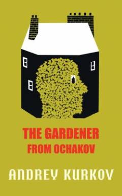 The gardener from Ochakov