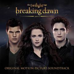 Breaking dawn part 2 : original motion picture soundtrack