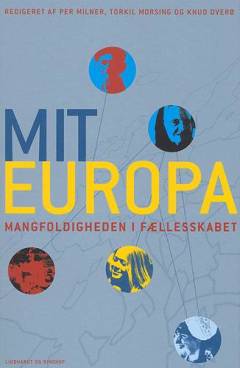 Mit Europa : mangfoldigheden i fællesskabet