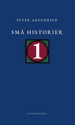 Små historier. Bind 1