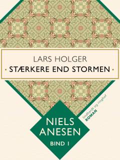 Lars Holger : stærkere end stormen