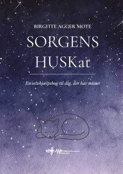 Sorgens HUSKat : til dig, der lever med tabet af et menneske, du delte dit liv med