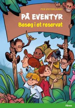 På eventyr - besøg i et reservat