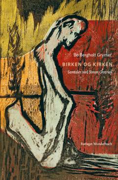 Birken og kirken : samtaler med Simon Grotrian