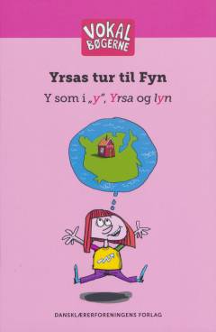 Yrsas tur til Fyn : y som i "y", Yrsa og lyn