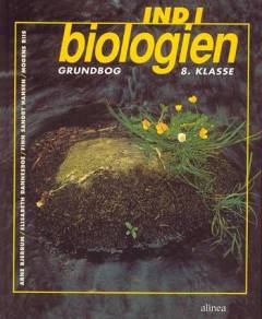 Ind i biologien : grundbog : 8. klasse