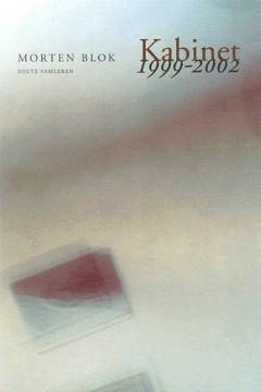 Kabinet 1999-2002 : digte