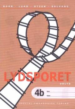 Lydsporet. 4, Udlyd. Bind b