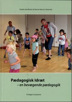 Pædagogisk idræt - en bevægende pædagogik