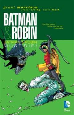 Batman & Robin, Batman & Robin must die!