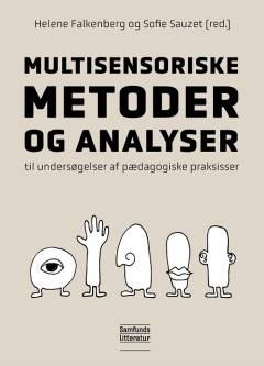 Multisensoriske metoder og analyser til undersøgelser af pædagogiske praksisser