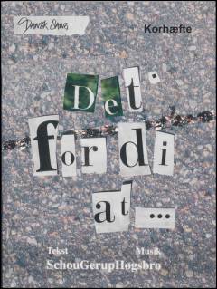 Det' fordi at : korhæfte