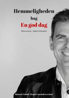 Hemmeligheden bag en god dag