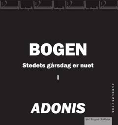 Bogen : stedets gårsdag er nuet, I