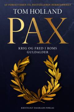 Pax : krig og fred i Roms guldalder