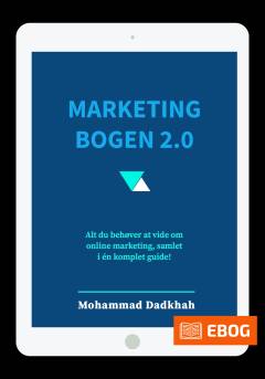 Marketingbogen 2.0 : alt du behøver at vide om online marketing, samlet i én komplet guide!