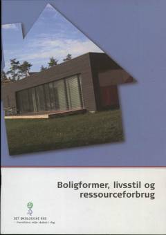 Boligformer, livsstil og ressourceforbrug