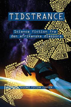 Tidstrance : science fiction fra den afrikanske diaspora