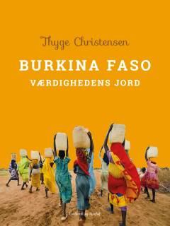 Burkina Faso: Værdighedens Jord