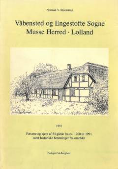 Våbensted og Engestofte sogne, Musse herred, Lolland : sammenstilling af lokalhistoriske vidnesbyrd og persondata