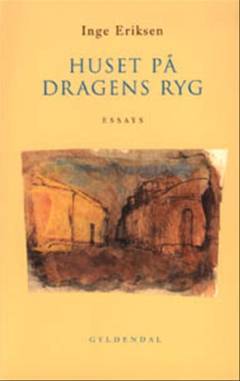 Huset på dragens ryg : Danmark, venstrefløj, rejser