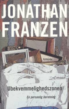 Ubekvemmelighedszonen : en personlig beretning