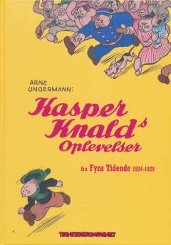 Kasper Knalds oplevelser : fra Fyns tidende 1924-1929