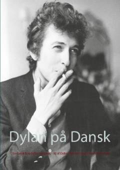 Dylan på dansk : 82 sange af Bob Dylan