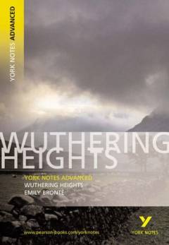 Wuthering Heights : Emily Brontë