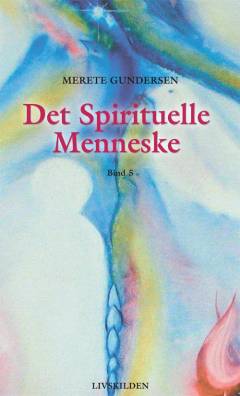Det spirituelle menneske. Bind 5