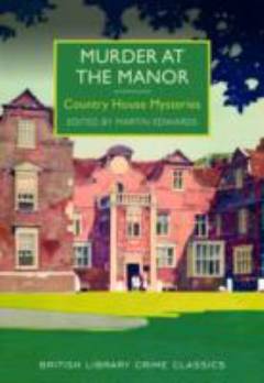 Murder at the manor : country house mysteries