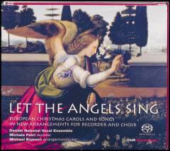 Let the angels sing : European Christmas carols and songs in new arrangements for recorder and choir